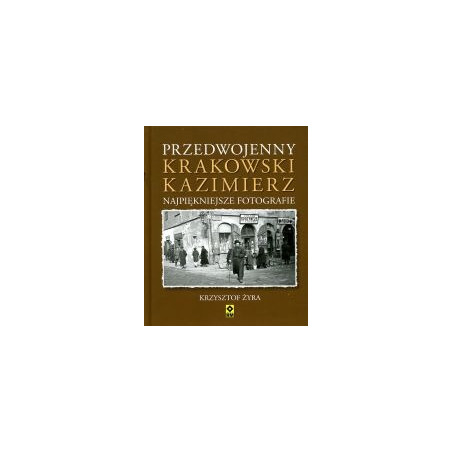 Przedwojenny Krakowski Kazimierz