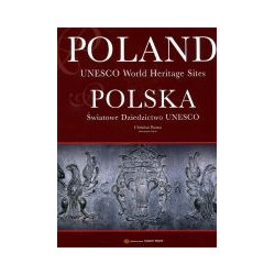 Polska. Światowe dziedzictwo UNESCO
