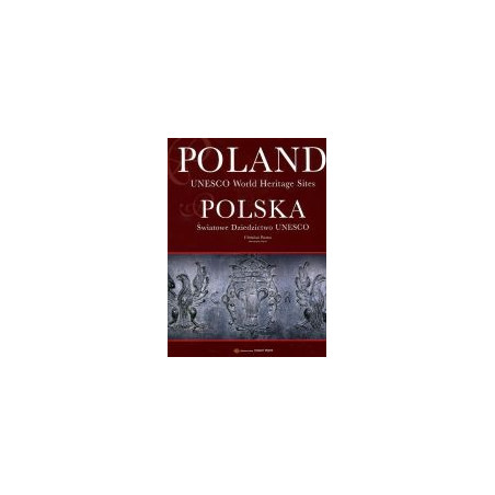 Polska. Światowe dziedzictwo UNESCO