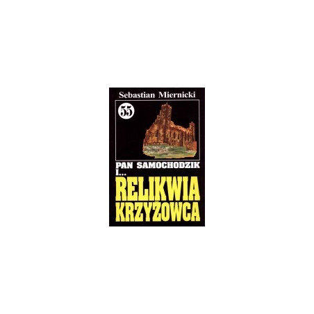 Pan Samochodzik i relikwia krzyżowca cz. 55
