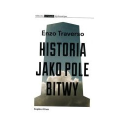 Historia jako pole bitwy