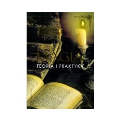 Magia. Teoria i praktyka