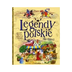 Legendy polskie dla dzieci