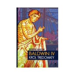 Baldwin IV. Król Trędowaty