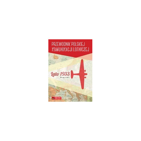 Przewodnik polskiej komunikacji lotniczej Lato 1933 Reprint