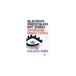 Dlaczego przestałem być Żydem