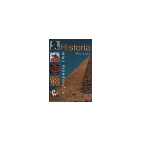 Historia - starożytność. Encyklopedia