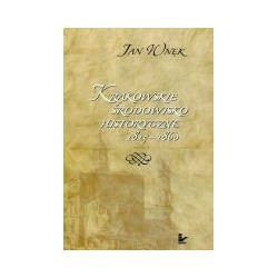Krakowskie środowisko historyczne 1815-1860