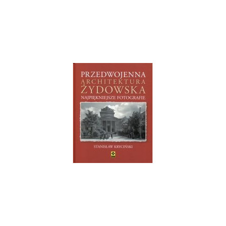 Przedwojenna architektura żydowska. Najpiękniejsze fotografie