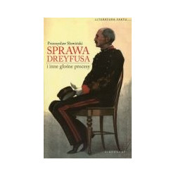 Sprawa Dreyfusa i inne głośne procesy