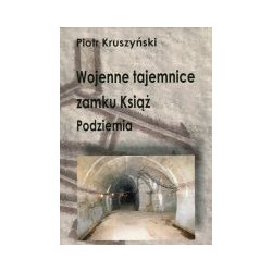 Wojenne tajemnice zamku Książ