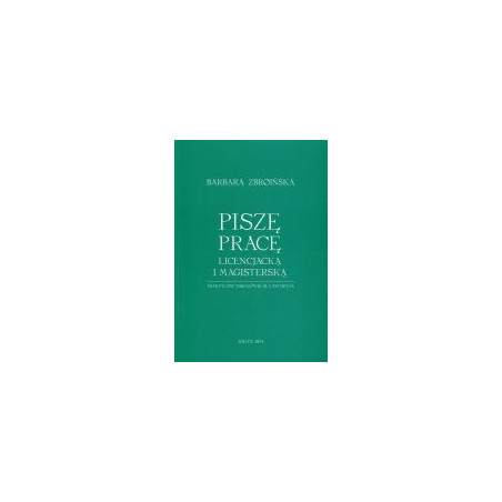 Piszę pracę licencjacką i magisterską