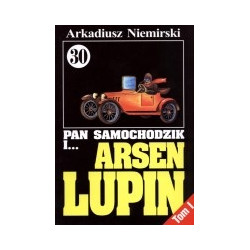 Pan Samochodzik i Arsen Lupin cz. 30 tom 1
