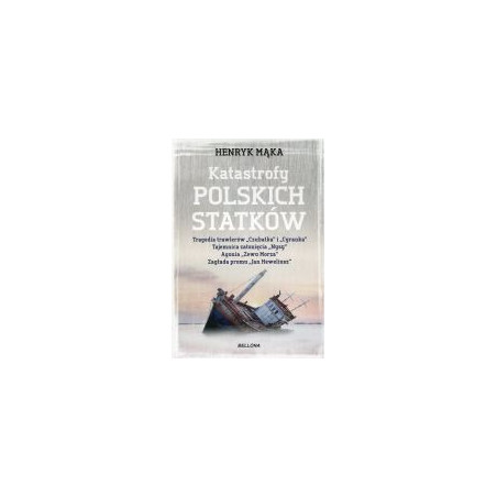 Katastrofy polskich statków