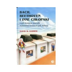 Bach, Beethoven i inne chłopaki