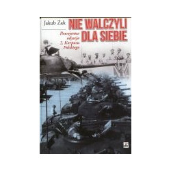 Nie walczyli dla siebie