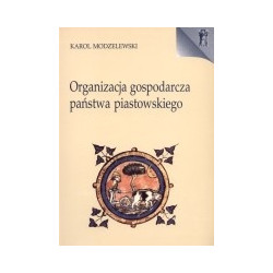 Organizacja gospodarcza państwa piastowskiego