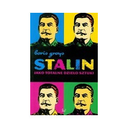 Stalin jako totalne dzieło sztuki