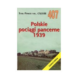 407 Polskie pociągi pancerne 1939 Tank Power vol. CXLVIII