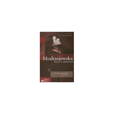 Modrzejewska Życie w odsłonach