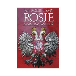 Jak podbiliśmy Rosję
