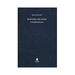 Krakowska rada miejska w średniowieczu