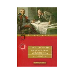 Moje wojenne wspomnienia cz. 1 1914-1916
