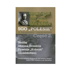 SGO Polesie w dokumentach i wspomnieniach cz. 2