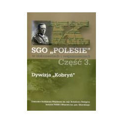 SGO Polesie w dokumentach i wspomnieniach cz. 3