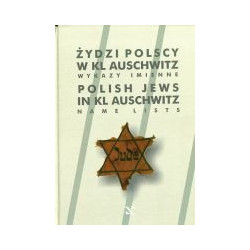 Żydzi polscy w KL Auschwitz. Wykazy imienne