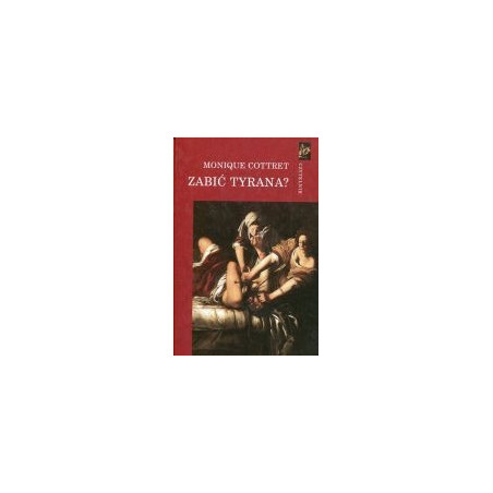 Zabić tyrana?