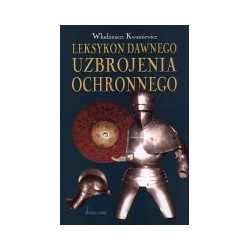 Leksykon dawnego uzbrojenia ochronnego