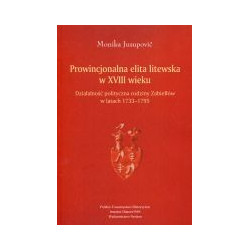 Prowincjonalna elita litewska w XVIII wieku