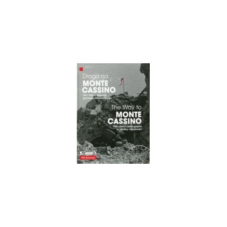 Droga na Monte Cassino 1941-1944 w fotografii Ignacego Jaworowskiego