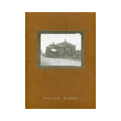 Kazimierz Kraków - Krakowski Kazimierz 50 fotografii