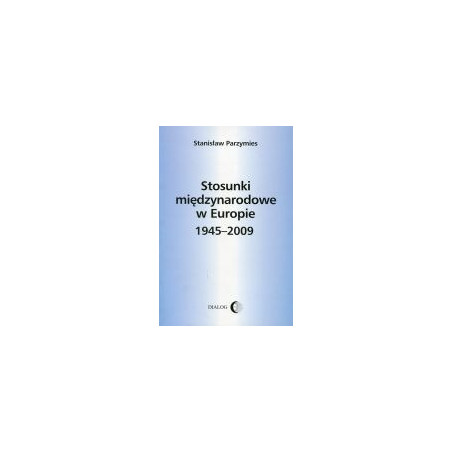 Stosunki międzynarodowe w Europie 1945-2009