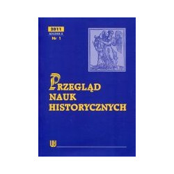 Przegląd Nauk Historycznych, R.X/2011/nr 1