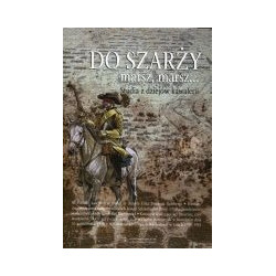 Do szarży marsz, marsz... Tom 5