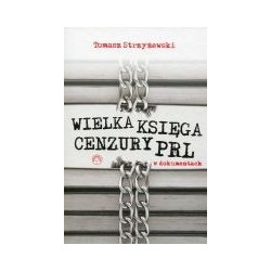 Wielka księga cenzury PRL w dokumentach