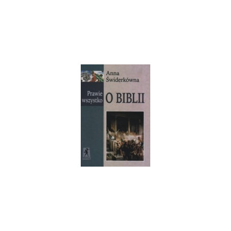 Prawie wszystko o Biblii