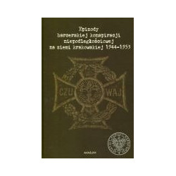 Epizody harcerskiej konspiracji niepodległościowej na ziemi krakowskiej 1944-1953
