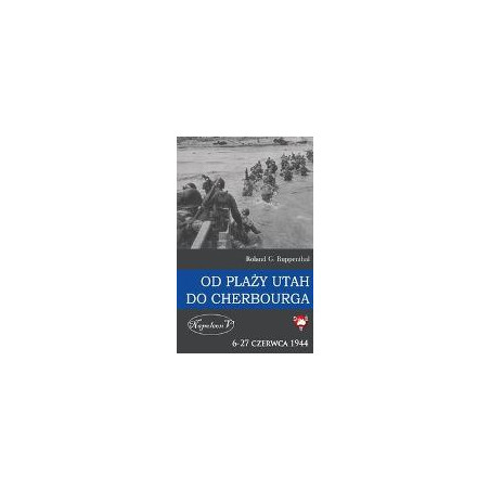 Od plaży Utah do Cherbourga 6-27 czerwca 1944