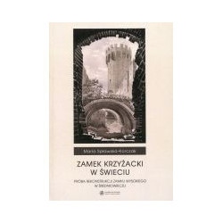 Zamek Krzyżacki w Świeciu