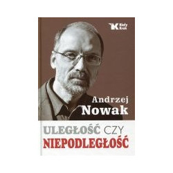 Uległość czy niepodległość