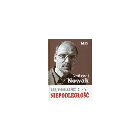 Uległość czy niepodległość