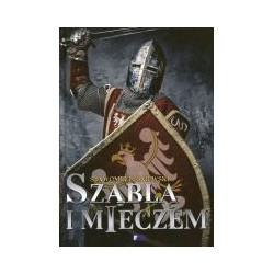 Szablą i mieczem