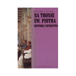 Na tronie św. Piotra. Historia papiestwa