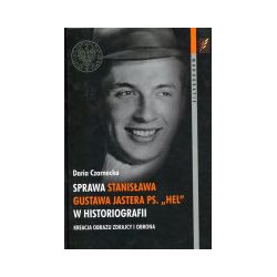 Sprawa Stanisława Gustawa Jastera ps. Hel w historiografii