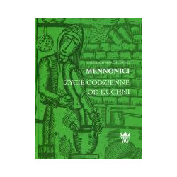 Mennonici. Życie codzienne od kuchni