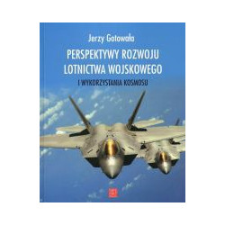 Perspektywy rozwoju lotnictwa wojskowego i wykorzystania kosmosu